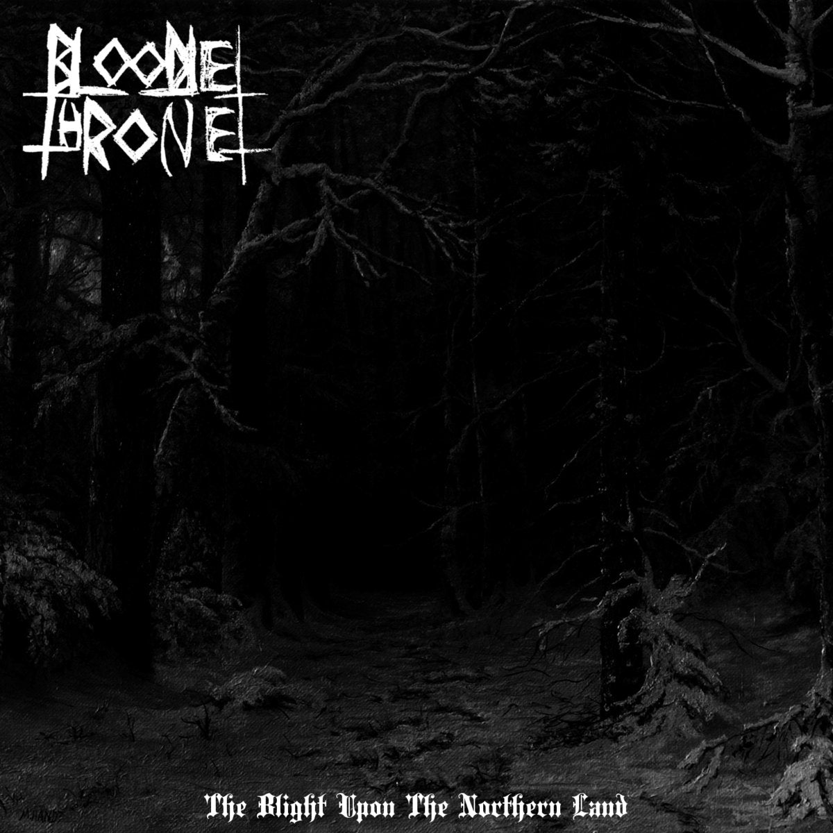 Bloodlet Throne - The Blight Upon the Northern Land CDr