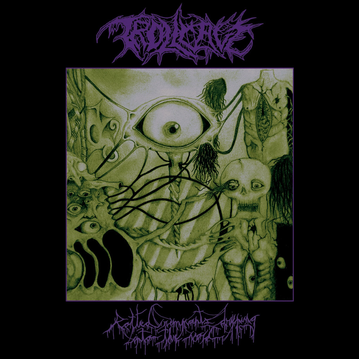 TROLLCAVE – Rotted Remnants Dripping Into The Void LP