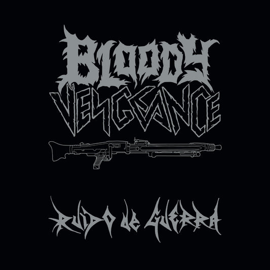 Bloody Vengeance - Ruido De Guerra LP