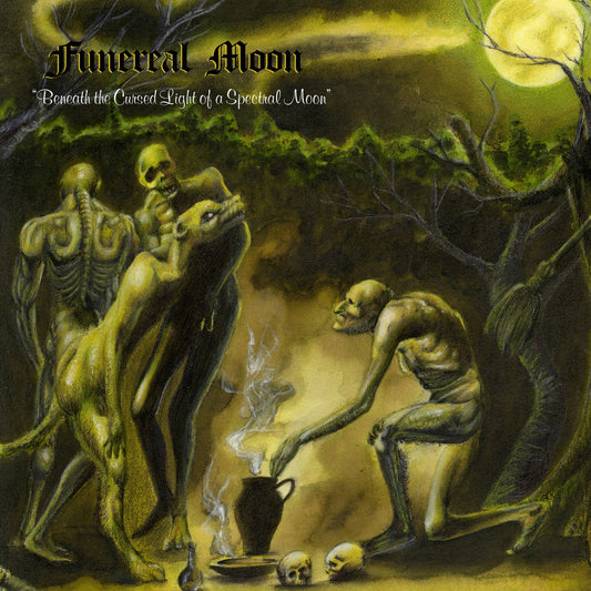 Funereal Moon - "Beneath the Cursed Light of a Spectral Moon" LP